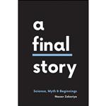 کتاب A Final Story اثر Nasser Zakariya انتشارات University of Chicago Press