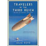 کتاب Travelers in the Third Reich اثر Julia Boyd انتشارات Pegasus Books