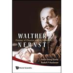 کتاب Walther Nernst اثر جمعی از نویسندگان انتشارات World Scientific Publishing Company