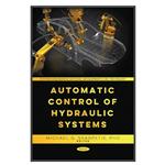 کتاب Automatic Control of Hydraulic Systems اثر \tMichael G. Skarpetis انتشارات مؤلفین طلایی 