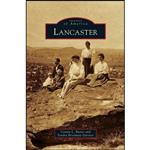 کتاب Lancaster اثر جمعی از نویسندگان انتشارات Arcadia Publishing Library Editions