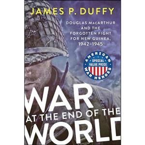 کتاب War at the End of the World اثر James P. Duffy انتشارات Dutton Caliber