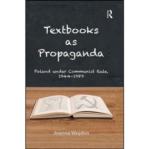 کتاب Textbooks as Propaganda اثر Joanna Wojdon انتشارات Routledge 