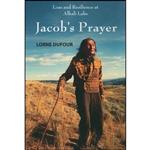 کتاب Jacobs Prayer اثر Lorne Dufour انتشارات Caitlin Press Inc.