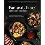 کتاب Fantastic Fungi Community Cookbook اثر Eugenia Bone and Evan Sung انتشارات Insight Editions