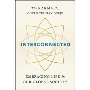 کتاب Interconnected اثر Ogyen Trinley Dorje The Karmapa انتشارات Wisdom Publications 