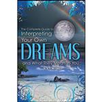 کتاب The Complete Guide to Interpreting Your Own Dreams and What They Mean to You اثر K. O. Morgan انتشارات Atlantic Publishing Group Inc.
