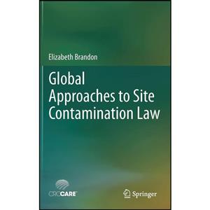 کتاب Global Approaches to Site Contamination Law اثر Elizabeth Brandon انتشارات Springer 