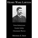 کتاب Henry Ware Lawton اثر Michael E. Shay انتشارات University of Missouri