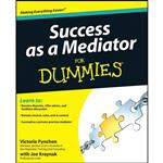 کتاب Success as a Mediator For Dummies اثر Victoria Pynchon and Joe Kraynak انتشارات For Dummies