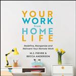 کتاب Your Work from Home Life اثر MJ Fievre and Becca Anderson انتشارات Mango