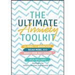 کتاب The Ultimate Anxiety Toolkit  اثر Risa Williams انتشارات Jessica Kingsley Publishers