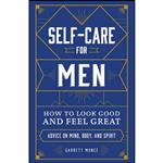 کتاب Self-Care for Men اثر Garrett Munce انتشارات Adams Media