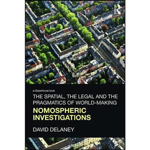 کتاب The Spatial, the Legal and Pragmatics of World-Making اثر David Delaney انتشارات تازه ها 