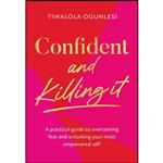 کتاب Confident and Killing It اثر Tiwalola Ogunlesi انتشارات تازه ها