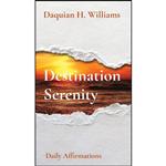 کتاب Destination Serenity اثر Daquian Williams انتشارات Grindtime Publishing Group Inc.