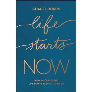 کتاب Life Starts Now اثر Chanel Dokun انتشارات Thomas Nelson 