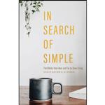 کتاب In Search of Simple اثر Heidi Barr and L M Browning انتشارات Wayfarer Books