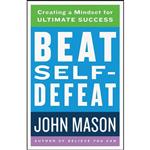 کتاب Beat Self-Defeat اثر John Mason انتشارات Revell