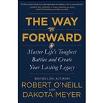 کتاب The Way Forward اثر Robert ONeill and Dakota Meyer انتشارات Dey Street Books