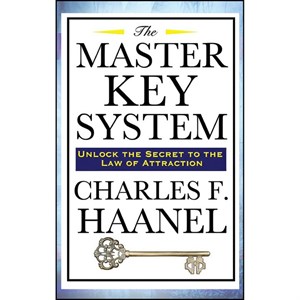 کتاب The Master Key System اثر Charles F. Haanel انتشارات Wilder Publications