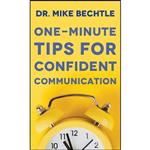 کتاب One-Minute Tips for Confident Communication اثر Dr. Mike Bechtle انتشارات Fleming H. Revell Company