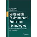 کتاب Sustainable Environmental Protection Technologies اثر جمعی از نویسندگان انتشارات Springer