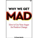 کتاب Why We Get Mad اثر Ryan Martin انتشارات Watkins Publishing
