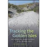 کتاب Tracking the Golden Isles اثر جمعی از نویسندگان انتشارات University of Georgia Press