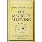 کتاب Claude M. Bristols The Magic of Believing اثر John Middleton انتشارات Infinite Ideas