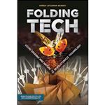 کتاب Folding Tech اثر Karen Latchana Kenney انتشارات Twenty-First Century Books ™