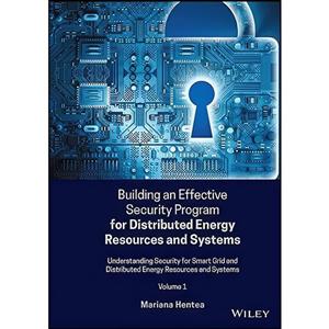 کتاب Building an Effective Security Program for Distributed Energy Resources and Systems اثر Mariana Hentea انتشارات Wiley 