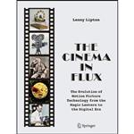 کتاب The Cinema in Flux اثر Lenny Lipton انتشارات Springer