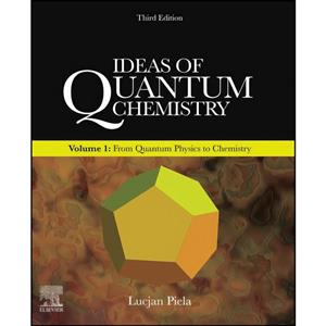 کتاب Ideas of Quantum Chemistry اثر Lucjan Piela انتشارات Elsevier 
