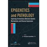 کتاب Epigenetics and Pathology اثر Kasirajan Ayyanathan انتشارات APPLE ACADEMIC