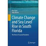 کتاب Climate Change and Sea Level Rise in South Florida اثر Risa Palm and Toby Bolsen انتشارات Springer