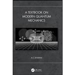کتاب A Textbook on Modern Quantum Mechanics اثر A C Sharma انتشارات تازه ها