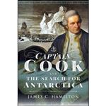 کتاب Captain James Cook and the Search for Antarctica اثر James C Hamilton انتشارات Pen and Sword History