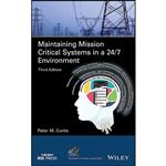 کتاب Maintaining Mission Critical Systems in a 24/7 Environment  اثر Peter M. Curtis انتشارات Wiley-IEEE Press