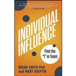 کتاب Individual Influence اثر Brian Smith and Mary Griffin انتشارات Made for Success