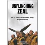 کتاب Unflinching Zeal اثر Robin D. S. Higham انتشارات Naval Institute Press