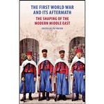 کتاب The First World War and Its Aftermath اثر T. G Fraser انتشارات Gingko Library