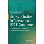 کتاب Access to Justice in Transnational B2C E-Commerce اثر Sutatip Yuthayotin انتشارات Springer