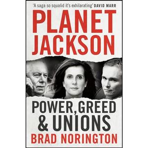 کتاب Planet Jackson اثر Brad Norington انتشارات Melbourne University Press