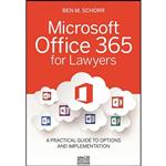 کتاب Microsoft Office 365 for Lawyers اثر Ben M. Schorr انتشارات American Bar Association