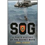 کتاب SOG - A Photo History of the Secret Wars اثر John L. Plaster انتشارات Casemate