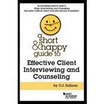 کتاب A Short & Happy Guide to Effective Client Interviewing and Counseling  اثر Oscar Salinas انتشارات West Academic Publishing