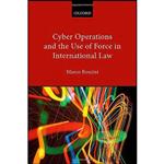کتاب Cyber Operations and the Use of Force in International Law اثر Marco Roscini انتشارات Oxford University Press