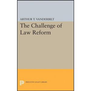 کتاب Challenge of Law Reform  اثر Arthur T. Vanderbilt انتشارات Princeton University Press