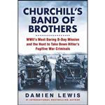 کتاب Churchills Band of Brothers اثر Damien Lewis انتشارات Citadel